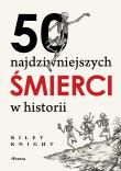 Okładka książki 50 najdziwniejszych śmierci w historii
