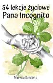 54 lekcje życiowe Pana Incognito. Autor: Dordevic Marysia. Dadada.pl Okładka książki 54 lekcje życiowe Pana Incognito