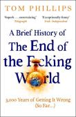 Okładka książki A Brief History of the End of the F*cking World wer. angielska