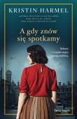 Okładka książki A gdy znów się spotkamy