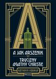 Okładka książki A jak Arszenik. Trucizny Agathy Christie