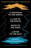 Okładka książki A Mountain to the North, A Lake to The South, Paths to the West, A River to the East