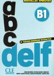 ABC DELF B1 tout public + wersja numeryczna. Autor: Bredelet Aline, Kober-Kleinert Corinne, Vial Cedric, Untereirner Jessica. Dadada.pl Okładka książki ABC DELF B1 tout public + wersja numeryczna