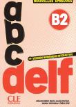 ABC DELF B2 tout public + wersja numeryczna. Autor: Bredelet Aline, Parizet Marie-Louise, Jessica, Vial Cederic. Dadada.pl Okładka książki ABC DELF B2 tout public + wersja numeryczna