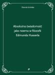 Okładka książki Absolutna świadomość jako noema w filozofii Edmunda Husserla
