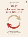 ADHD i zaburzenia lękowe osób dorosłych. Autor: Ramsay Russell  dr J.. Dadada.pl Okładka książki ADHD i zaburzenia lękowe osób dorosłych