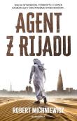 Agent z Rijadu. Autor: Robert Michniewicz. Dadada.pl Okładka książki Agent z Rijadu