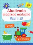 Okładka książki Akademia mądrego malucha. Mam 3 lata