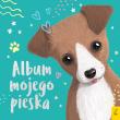 Album mojego pieska - uszkodzone. Autor: Opracowanie zbiorowe. Dadada.pl Okładka książki Album mojego pieska - uszkodzone