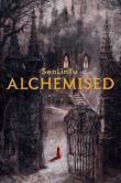 Alchemised. Autor: SenLinYu. Dadada.pl Okładka książki Alchemised