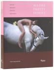 Okładka książki All the Pretty Horses in Art and Photography. Blacks and Bays, Dapples and Greys