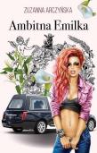 Ambitna Emilka. Autor: Arczyńska Zuzanna. Dadada.pl Okładka książki Ambitna Emilka