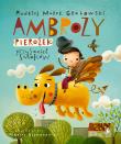 Ambroży Pierożek Przyjaciel smoków. Autor: Grabowski Andrzej Marek. Dadada.pl Okładka książki Ambroży Pierożek Przyjaciel smoków