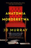 Okładka książki Anatomia morderstwa