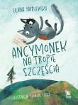 Okładka książki Ancymonek na tropie szczęścia