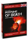 Angielski. Kryminał z ćwiczeniami. Perfume of death. Zapach śmierci. Autor: Opracowanie zbiorowe. Dadada.pl Okładka książki Angielski. Kryminał z ćwiczeniami. Perfume of death. Zapach śmierci