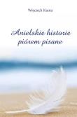 Okładka książki Anielskie historie piórem pisane