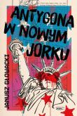 Okładka książki Antygona w Nowym Jorku
