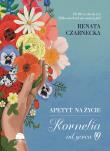 Apetyt na życie. Kornelia od serca. Autor: Czarnecka Renata. Dadada.pl Okładka książki Apetyt na życie. Kornelia od serca