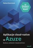 Okładka książki Aplikacje cloud-native w Azure