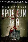 Okładka książki Apogeum zła wyd. kieszonkowe