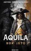 Okładka książki Aquila. Rok 1670