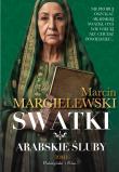 Okładka książki Arabskie śluby T.1 Swatki