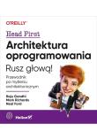 Architektura oprogramowania. Przewodnik po myśleniu architektonicznym. Rusz głową!. Autor: Raju Gandhi, Mark Richards, Ford Neal. Dadada.pl Okładka książki Architektura oprogramowania. Przewodnik po myśleniu architektonicznym. Rusz głową!