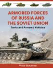 Armored Forces of Russia and the Soviet Union. Autor: Victor Schunkow. Dadada.pl Okładka książki Armored Forces of Russia and the Soviet Union