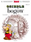 Asteriks. Osiedle bogów. Tom 17. Autor: René Goscinny, Albert Uderzo. Dadada.pl Okładka książki Asteriks. Osiedle bogów. Tom 17