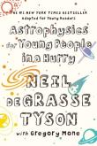 Astrophysics for Young People in a Hurry. Autor: Neil deGrasse Tyson, Gregory Mone. Dadada.pl Okładka książki Astrophysics for Young People in a Hurry