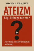 Ateizm. Bóg którego nie ma?. Autor: Michał Krajski. Dadada.pl Okładka książki Ateizm. Bóg którego nie ma?