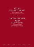Okładka książki Atlas klasztorów w Polsce w X-XXI wieku i na ziemiach z Polską historycznie związanych. Gapski H
