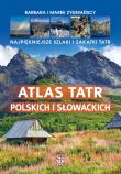 Atlas Tatr polskich i słowackich. Autor: Barbara Zygmańska, Zygmański Marek. Dadada.pl Okładka książki Atlas Tatr polskich i słowackich