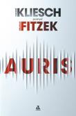 Auris. Autor: Kliesch Vincent, Michael Tsokos. Sebastian Fitzek. Dadada.pl Okładka książki Auris