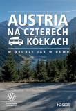 Austria na czterech kółkach. Autor: Opracowanie zbiorowe. Dadada.pl Okładka książki Austria na czterech kółkach