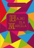 Okładka książki Bajki dla Marcela