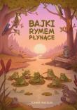 Okładka książki Bajki rymem płynące