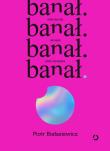 Okładka książki banał. możesz być sobą i nie musisz płacić za to wstydem