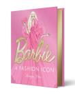Okładka książki Barbie. A Fashion Icon