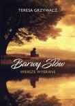 Barwy słów. Autor: Teresa Grzywacz. Dadada.pl Okładka książki Barwy słów