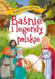 Baśnie i legendy polskie. Klasyka młodego czytelnika. Autor: Mariola Jarocka. Dadada.pl Okładka książki Baśnie i legendy polskie. Klasyka młodego czytelnika