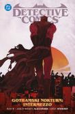 Batman Detective Comics. Gothamski Nokturn: Intermezzo. Tom 4. Autor: Ram V, Watters Dan, Jason Shawn Alexander, Christopher Mitten, Liam Sharp, Perkins Mike, Caspar Wijngaard, Ferreyra Juan Manuel. Dadada.pl Okładka książki Batman Detective Comics. Gothamski Nokturn: Intermezzo. Tom 4