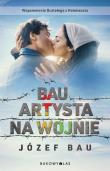 Bau. Artysta na wojnie. Autor: Józef Bau. Dadada.pl Okładka książki Bau. Artysta na wojnie