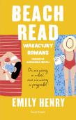 Okładka książki Beach Read. Wakacyjny romans. Okładka miękka ze skrzydełkami.