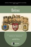 Okładka książki Bełżec. Obrazy Miejscowości w Prasie Lwowskiej 1811-1939, Tom II,