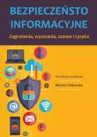 Bezpieczeństwo informacyjne. Zagrożenia, wyzwania, szanse i ryzyka. Wydawca: Uniwersytet w Siedlcach. Dadada.pl Opakowanie Bezpieczeństwo informacyjne. Zagrożenia, wyzwania, szanse i ryzyka