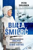Biała Śmierć. Najskuteczniejszy snajper w historii wojen – Simö Häyhä. Autor: Sarjanen Petri. Dadada.pl Okładka książki Biała Śmierć. Najskuteczniejszy snajper w historii wojen – Simö Häyhä
