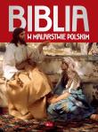 Biblia w malarstwie polskim wyd. 2025. Autor: Opracowanie zbiorowe. Dadada.pl Okładka książki Biblia w malarstwie polskim wyd. 2025