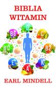 Okładka książki Biblia witamin Dr. Earla Mindellaa